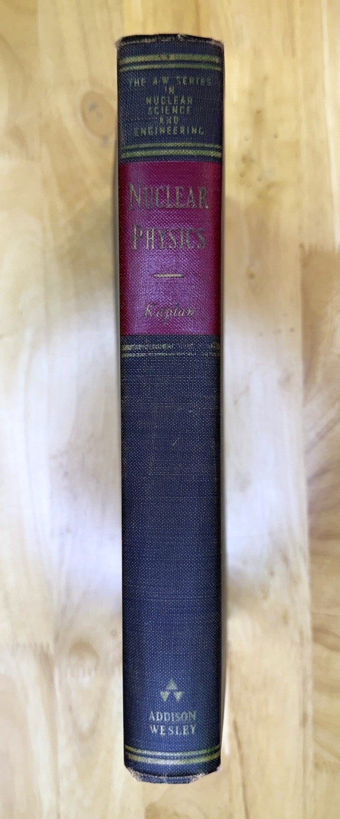 Vintage 1956 Nuclear Physics by Kaplan (Brookhaven) 3rd Printing HC