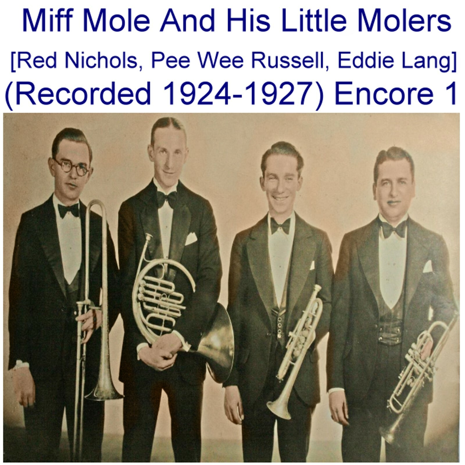 Miff Mole and His Little Molers Red Nichols Pee Wee Russell Eddie Lang  Enc 1 CD