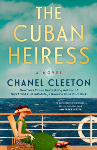 The Cuban Heiress - Paperback By Cleeton, Chanel - GOOD The Cuban Heiress - Paperback By Cleeton, Chanel - GOOD