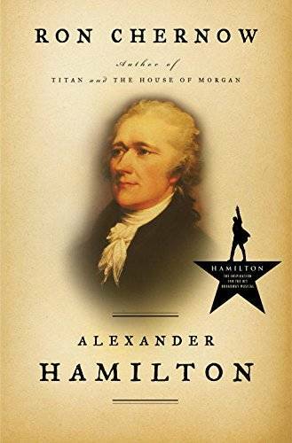 Alexander Hamilton - Hardcover By Chernow, Ron - GOOD Alexander Hamilton - Hardcover By Chernow, Ron - GOOD