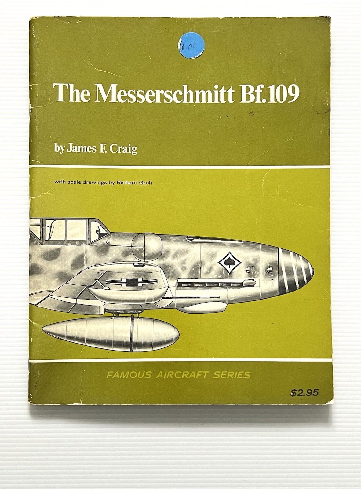 The Messerschmitt Bf. 109 by Craig Illustrated WWII German Aircraft PB 1968 The Messerschmitt Bf. 109 by Craig Illustrated WWII German Aircraft PB 1968