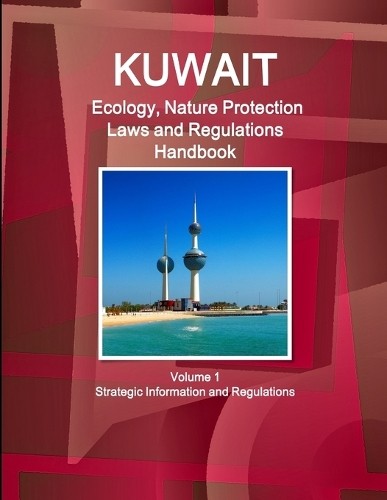 Inc Ibp Kuwait Ecology, Nature Protection Laws and Regul (Paperback) (UK IMPORT) Inc Ibp Kuwait Ecology, Nature Protection Laws and Regul (Paperback) (UK IMPORT)