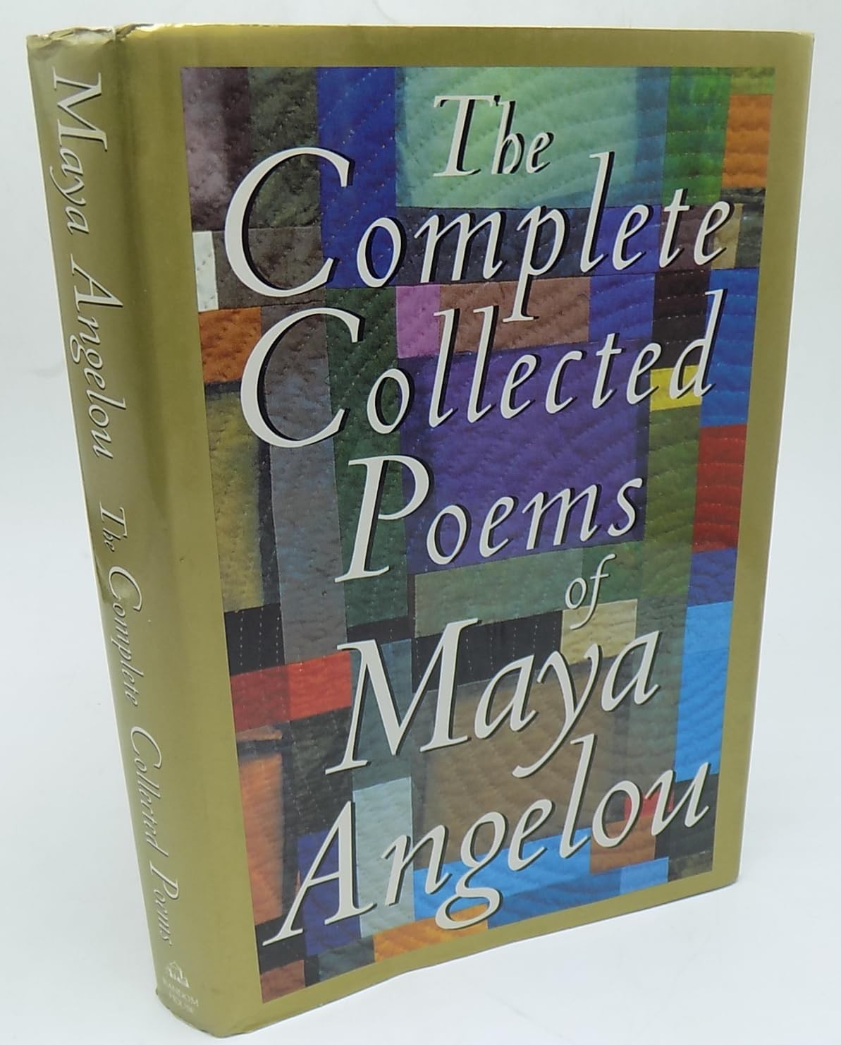 The Complete Collected Poems of Maya Angelou The Complete Collected Poems of Maya Angelou