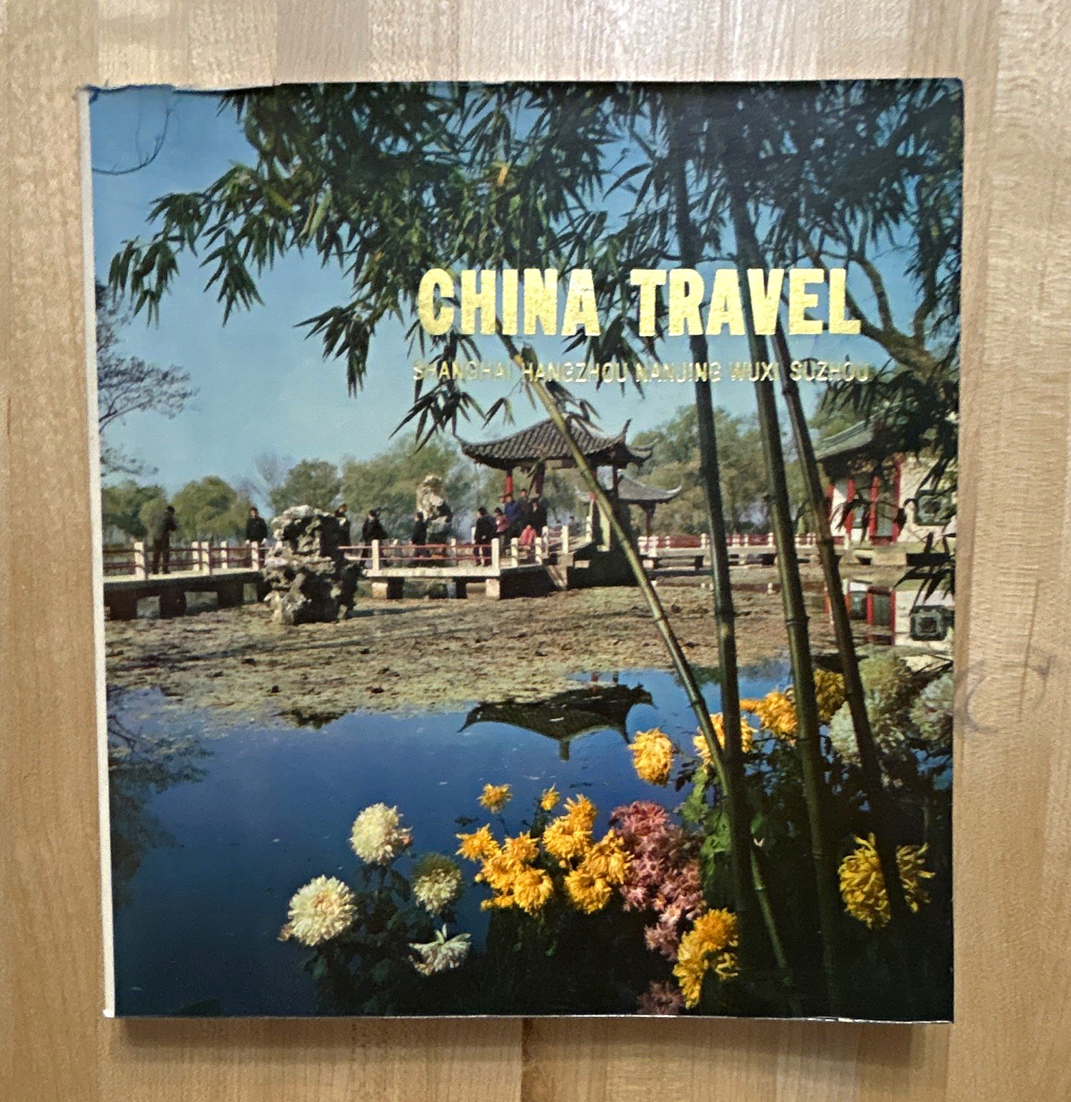 Vintage 1975 CHINA TRAVEL Photographic Guide Book Shanghai Hangzhou Nanjing Beij