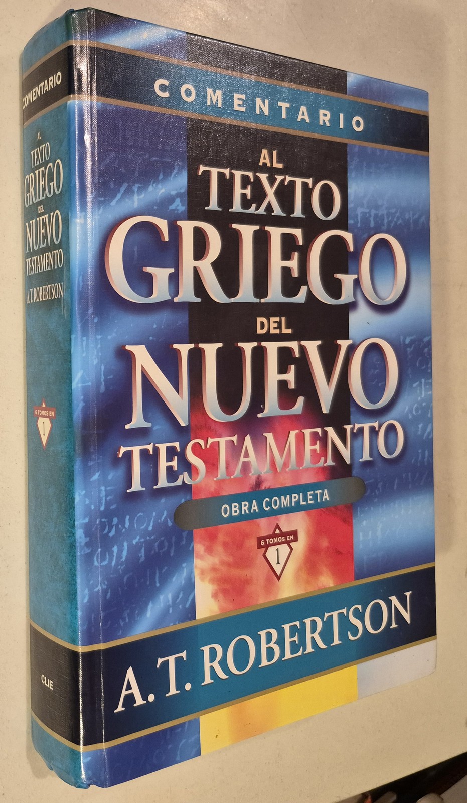 Comentario al texto griego del Nuevo Testamento (Comentario exegético al texto.. Comentario al texto griego del Nuevo Testamento (Comentario exegético al texto..
