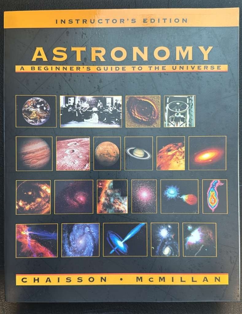 ASTRONOMY A Beginner\'s Guide To The Universe INSTRUCTOR,S EDITION ASTRONOMY A Beginner\'s Guide To The Universe INSTRUCTOR,S EDITION