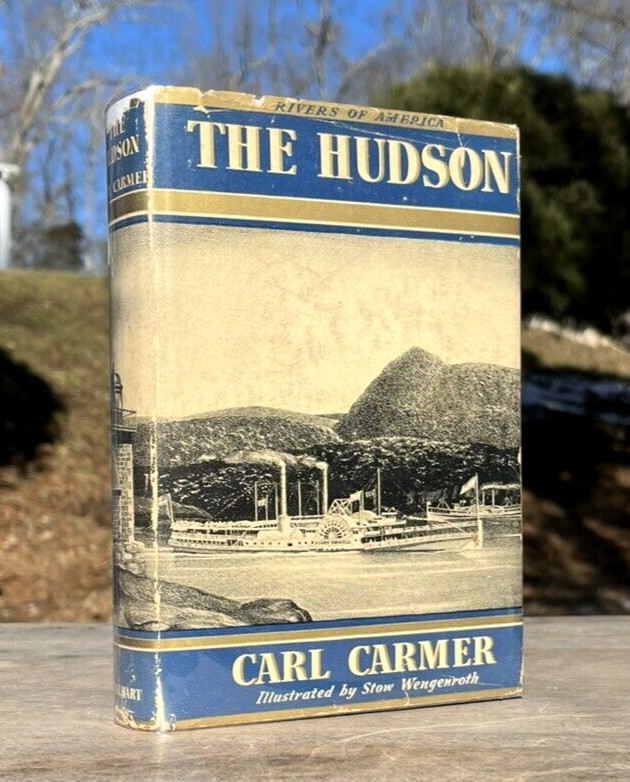 Old HUDSON RIVER Book 1939 STEAMBOATS Dutch FARMERS Carmer 1ST ED **SIGNED** Old HUDSON RIVER Book 1939 STEAMBOATS Dutch FARMERS Carmer 1ST ED **SIGNED**