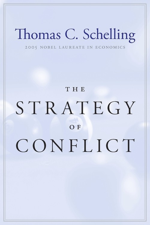 The Strategy of Conflict: With a Ne..., Thomas C Schell