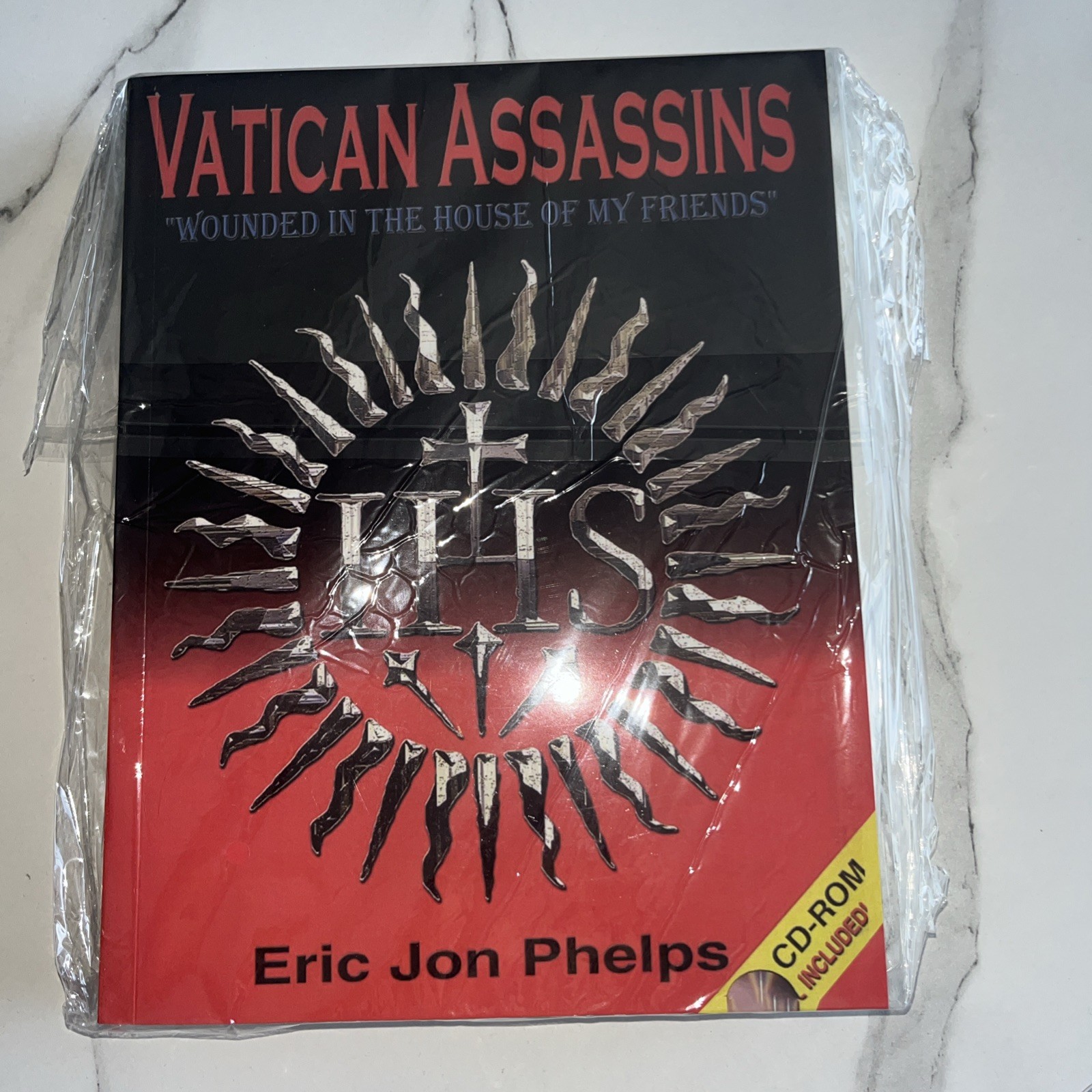 Vatican Assassins, Wounded in the House of My Friends by Eric Jon Phelps,Reprint Vatican Assassins, Wounded in the House of My Friends by Eric Jon Phelps,Reprint