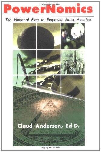 PowerNomics : The National Plan to Empower Black America - Hardcover - VERY GOOD PowerNomics : The National Plan to Empower Black America - Hardcover - VERY GOOD
