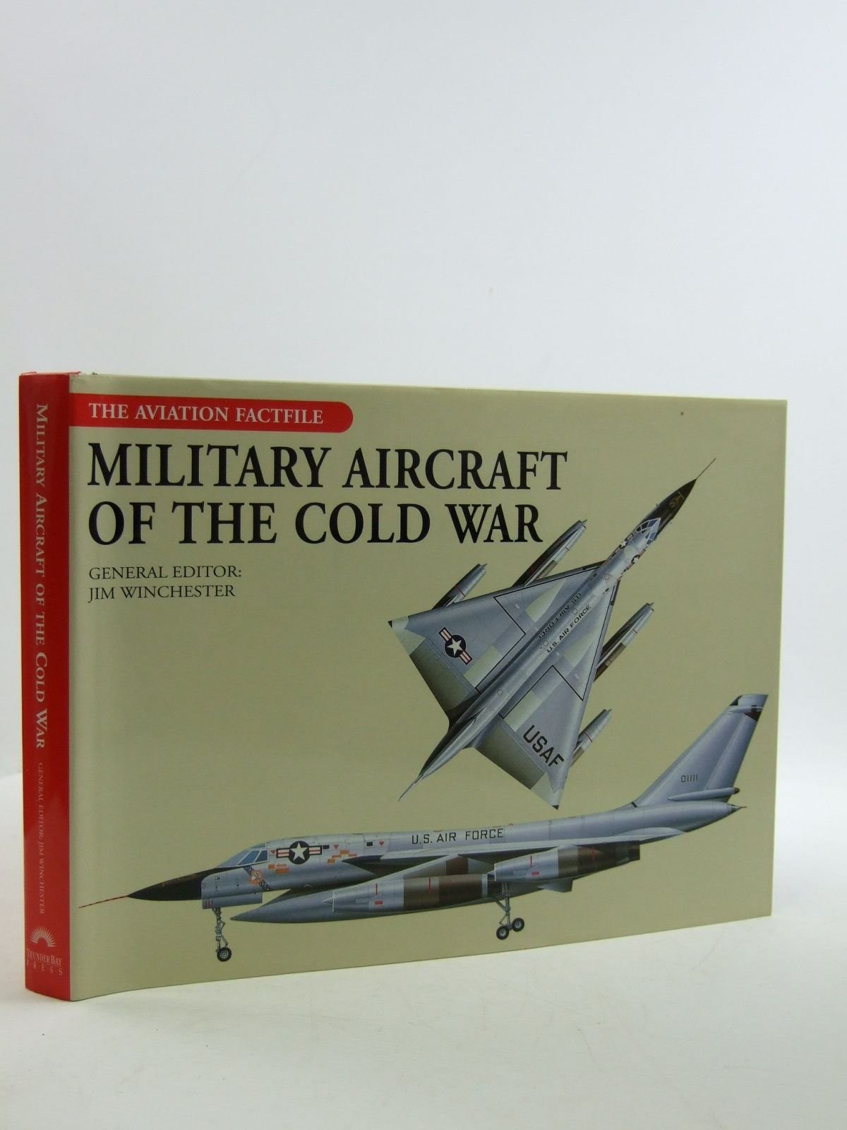 Military Aircraft of the Cold War (The Aviation Factfile) Military Aircraft of the Cold War (The Aviation Factfile)