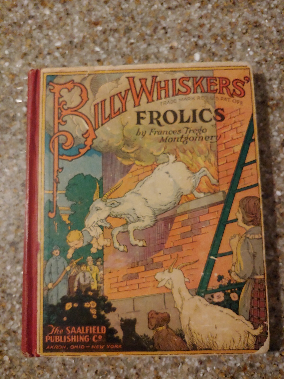 Billy Whiskers\' Frolics By Frances Trego Montgomery HC1923. Saalfield Pub. Rare. Billy Whiskers\' Frolics By Frances Trego Montgomery HC1923. Saalfield Pub. Rare.
