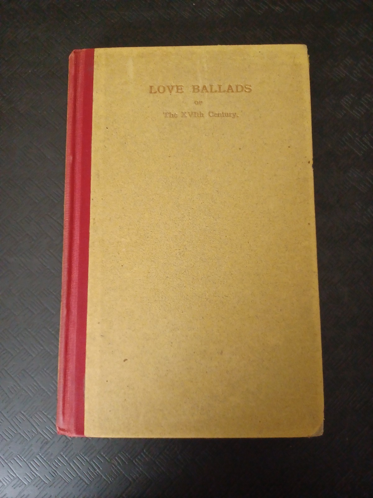 1897 Roycroft Press Love Ballads of the XVIth Century - Hand-Illuminated 1st Ed
