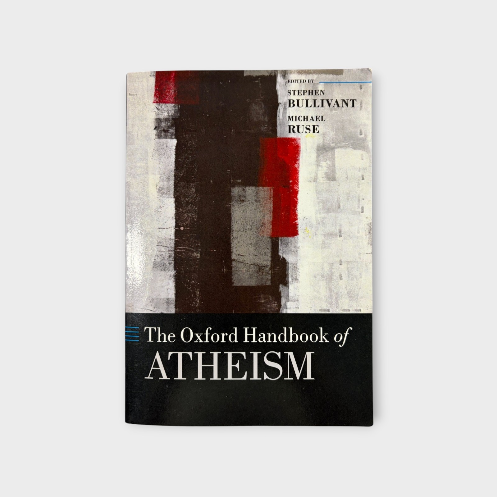 The Oxford Handbook of Atheism Stephen Bullivant Michael Ruse 2015 Paperback
