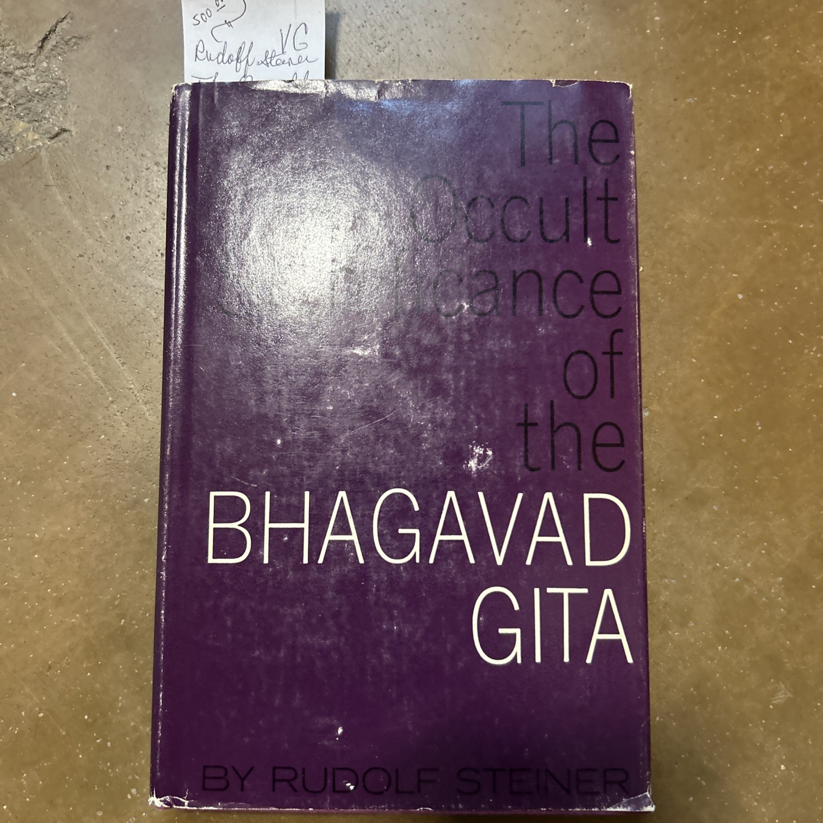 The Occult Significance Of The Bhagavad Gita, Rudolf Steiner, Good Book Bad Auth The Occult Significance Of The Bhagavad Gita, Rudolf Steiner, Good Book Bad Auth