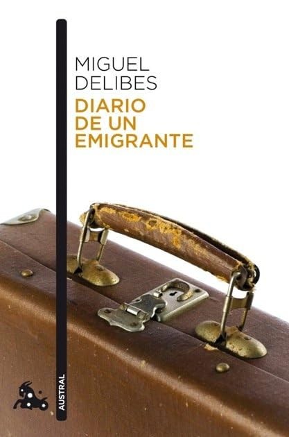 Diario De Un Emigrante by Miguel Delibes - Diary - GOOD