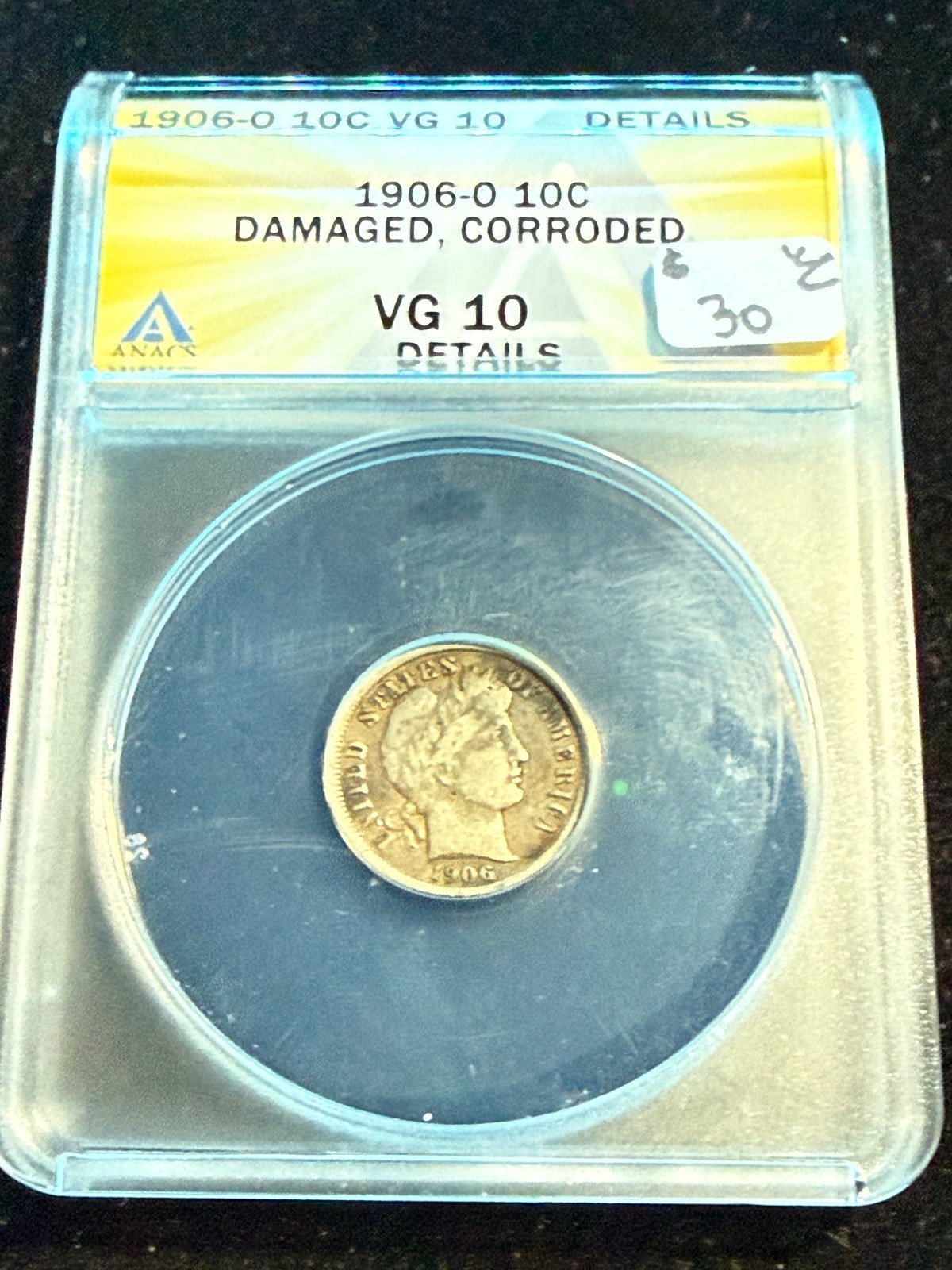 1906 O BARBER HEAD DIME ANACS VG 10 DETAILS DAMAGED CORRODED 711