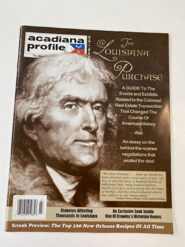 Acadiana Profile Vol. 23 No. 1 The Louisiana Purchase