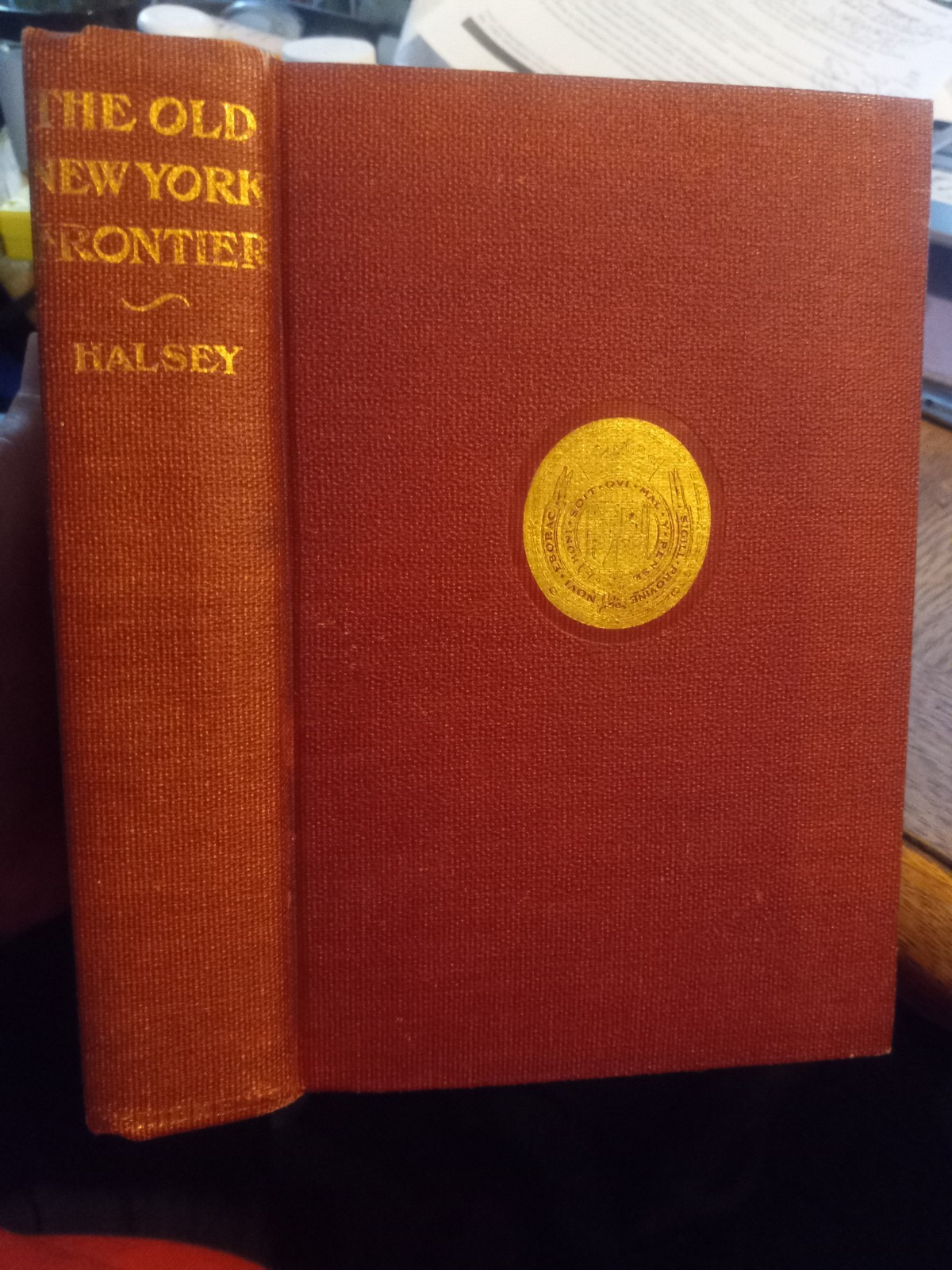 1901 THE OLD NEW YORK FRONTIER W/2 MAPS & ILLUSTRATIONS 1ST ED BY FRANCIS HALSEY