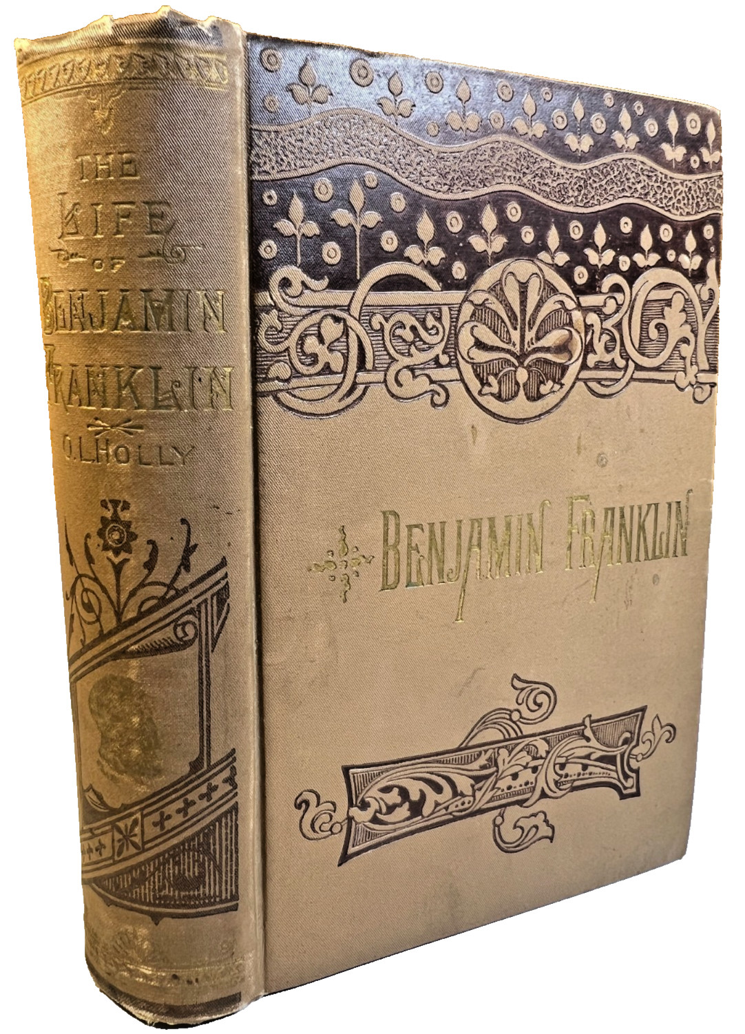 Antique Victorian Ornate 1890 Life of Benjamin Franklin Decorative Gilded Book