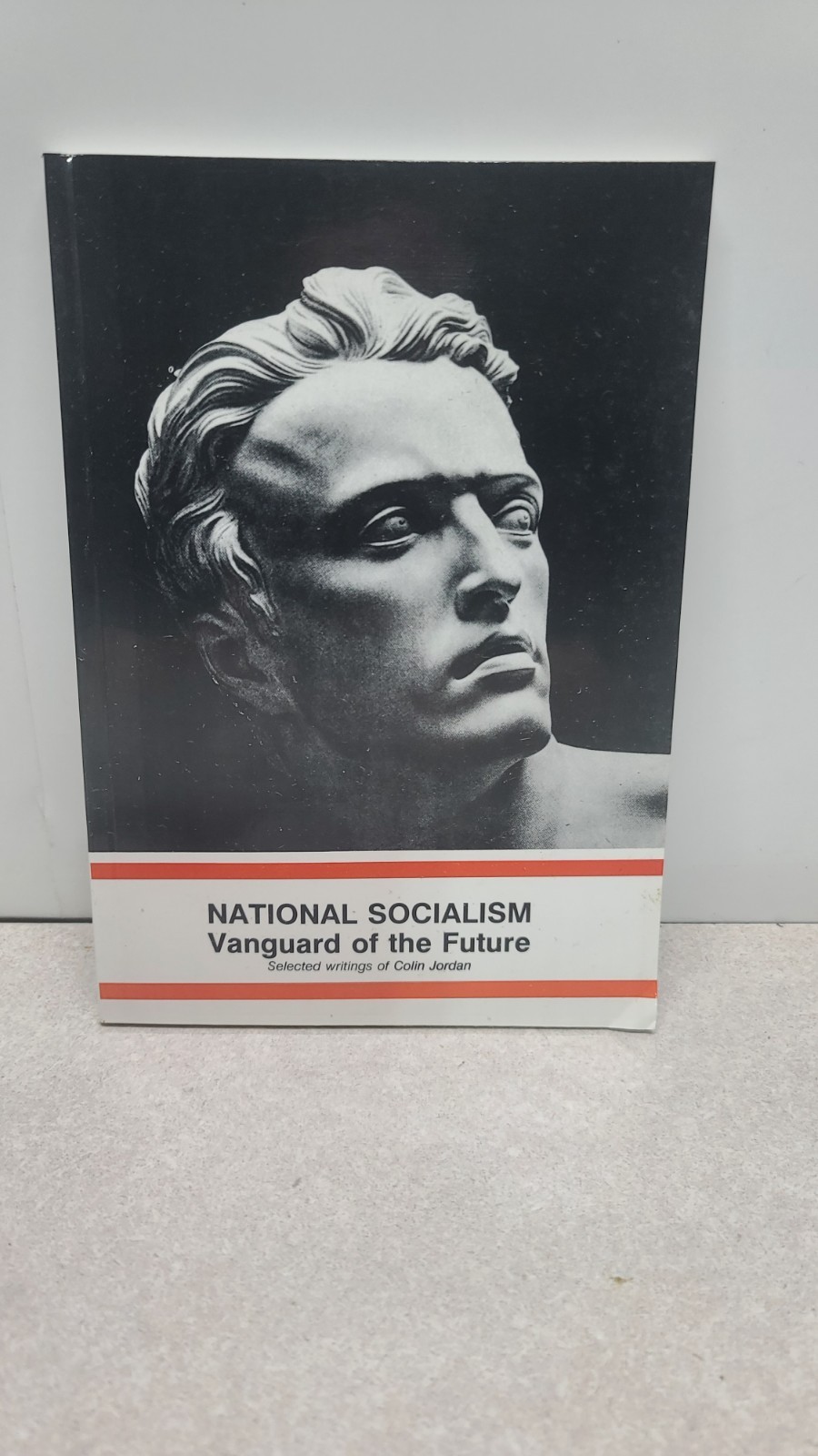 National Socialism: Vanguard of the Future by Colin Jordan (BRAND NEW) National Socialism: Vanguard of the Future by Colin Jordan (BRAND NEW)