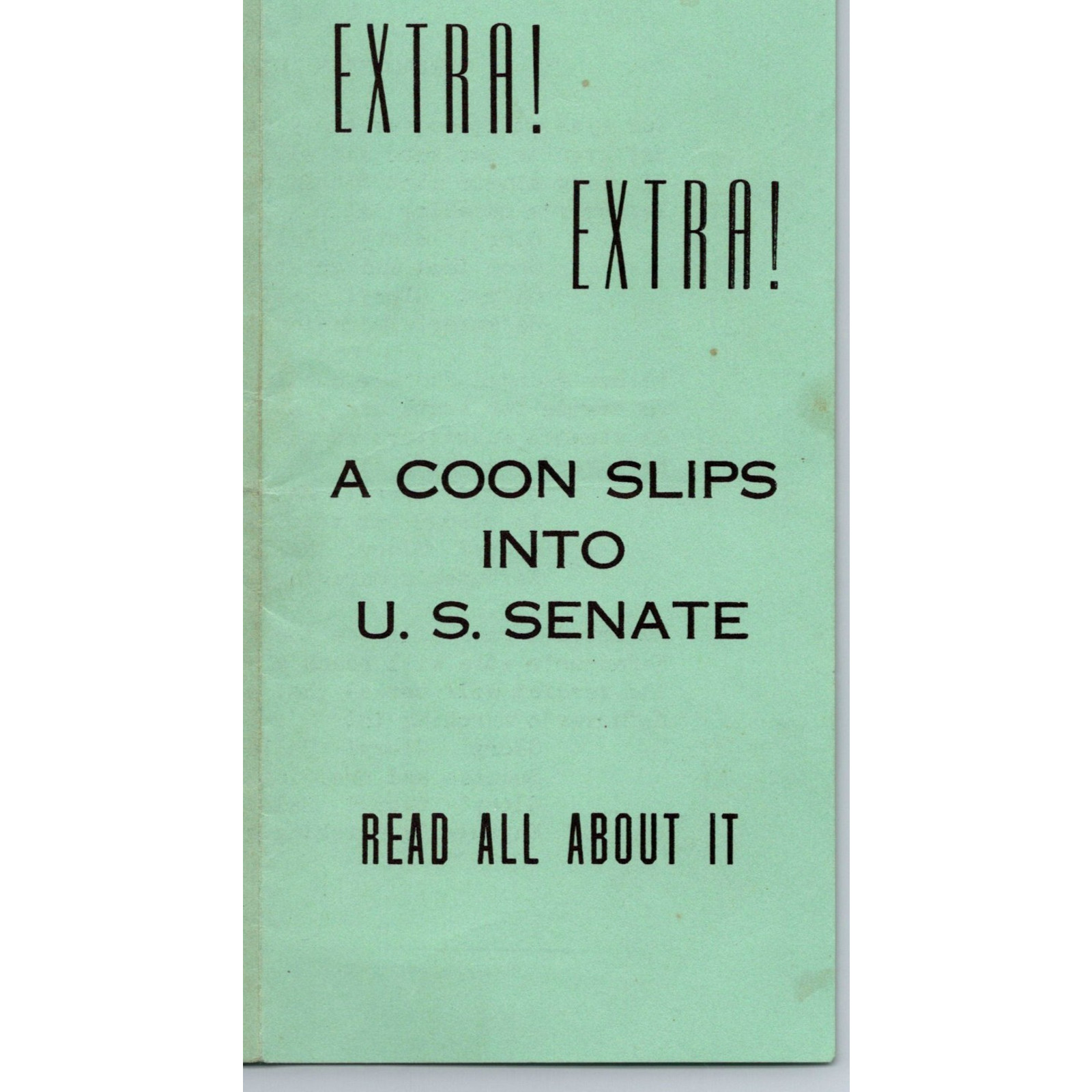 Estes Kefauver Extra Extra A Coon Slips Into U S Senate Campaign Flyer Brochure