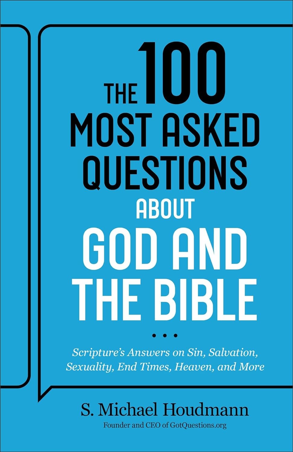 The 100 Most Asked Questions about God and the Bible: Scripture’s Answers on Sin