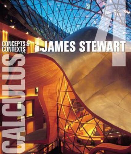 Calculus: Concepts and Contexts (Available 2010 Titles Enhanced Web - GOOD Calculus: Concepts and Contexts (Available 2010 Titles Enhanced Web - GOOD