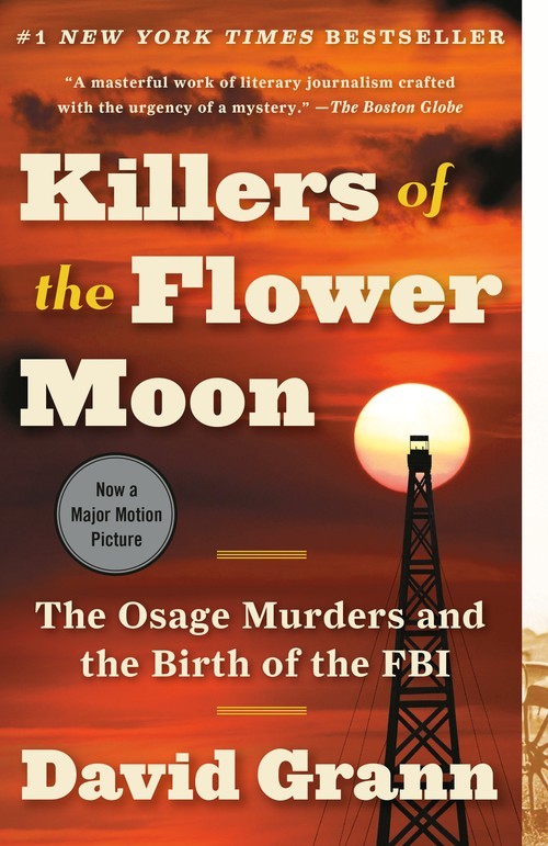 Killers of the Flower Moon: The Osage M..., David Grann