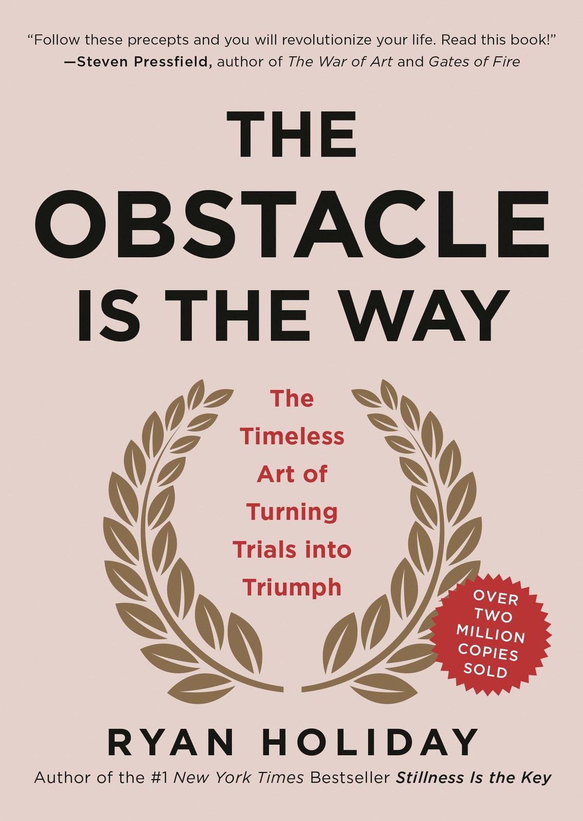 The Obstacle Is the Way: The Timeless Art of Turning Trials into Triumph - H... The Obstacle Is the Way: The Timeless Art of Turning Trials into Triumph - H...
