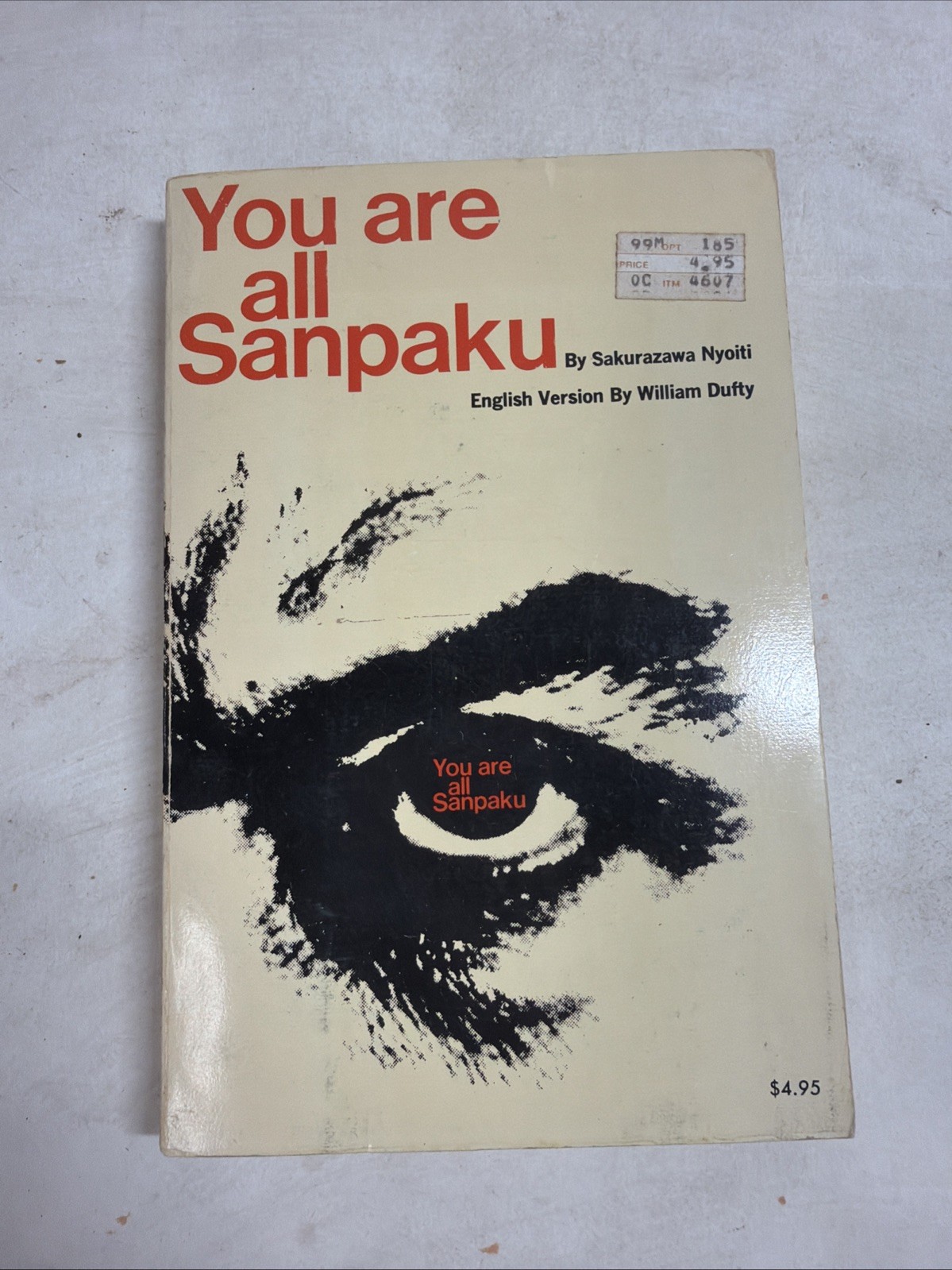 VTG 1965 You Are All Sanpaku by Sakurazawa Nyoiti & William Duffy 1965 Hardcover