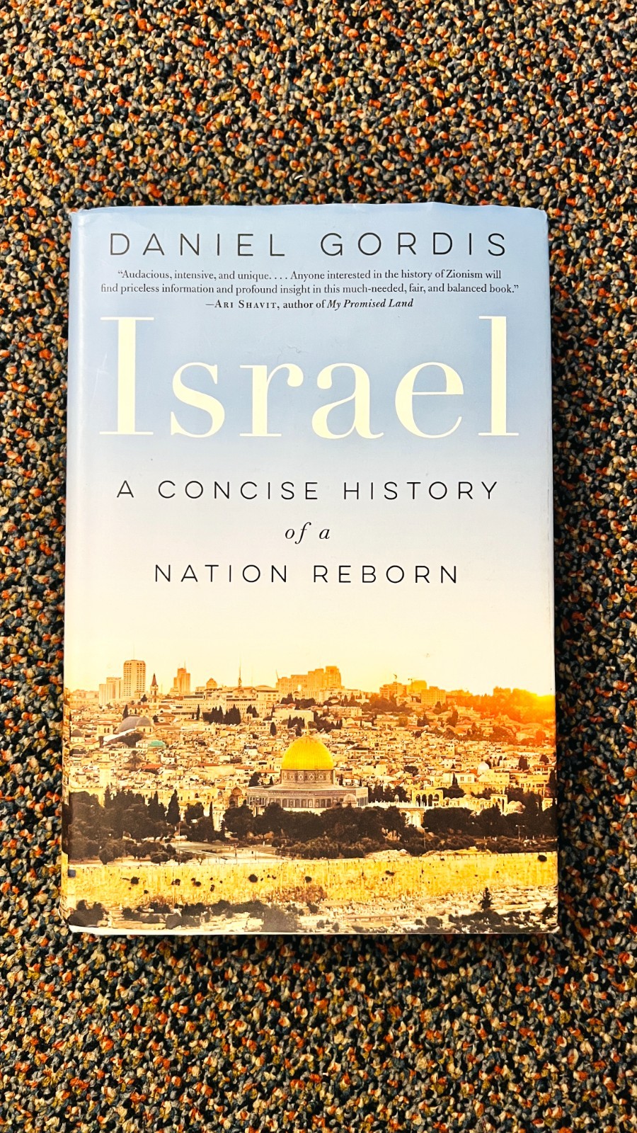 Israel : A Concise History of a Nation Reborn by Daniel Gordis (2016, Hardcover) Israel : A Concise History of a Nation Reborn by Daniel Gordis (2016, Hardcover)