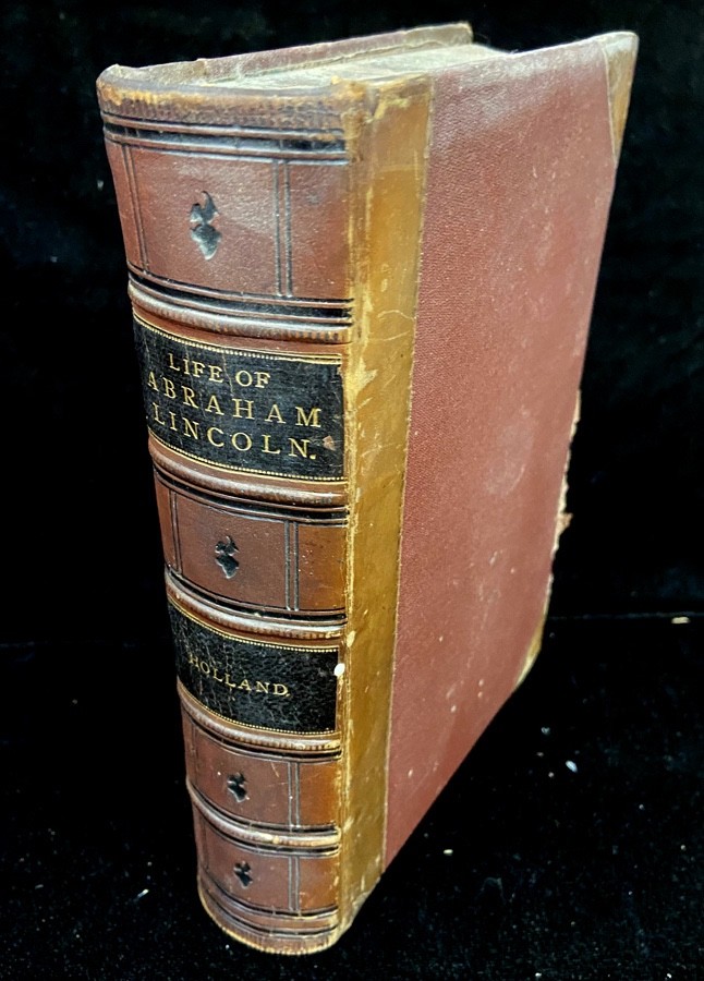 1866 - THE LIFE OF ABRAHAM LINCOLN by J. G. HOLLAND with EPHEMERA