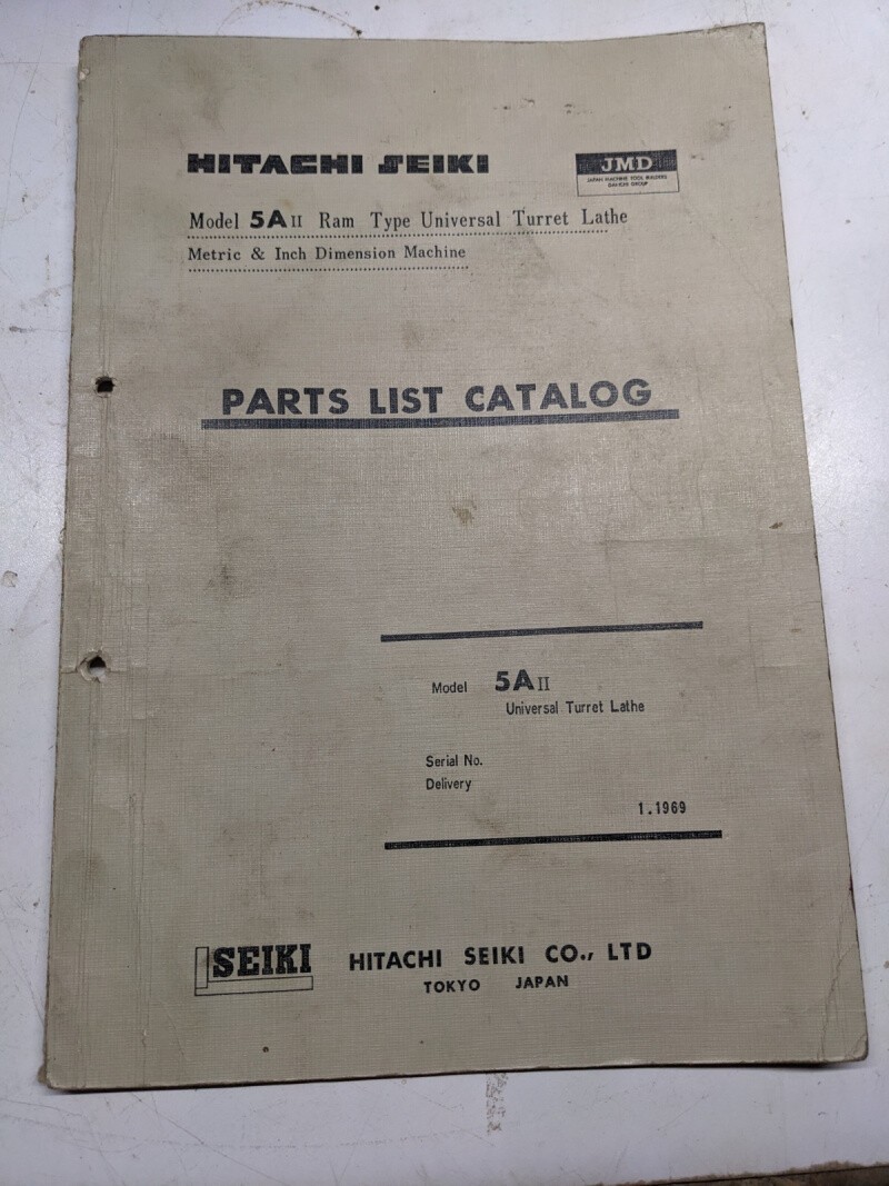 HITACHI SEIKI PARTS LIST BOOK MANUAL CATALOG 5A II TURRET LATHE 1969 HITACHI SEIKI PARTS LIST BOOK MANUAL CATALOG 5A II TURRET LATHE 1969