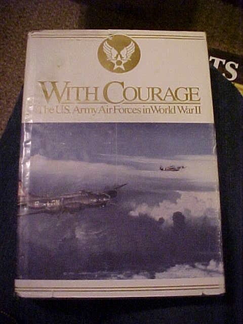WITH COURAGE: US ARMY AIR FORCE IN WORLD WAR II by BECK (1994d