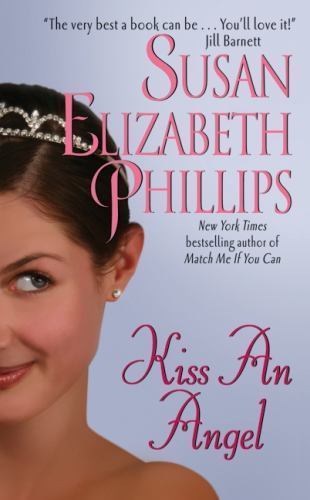 Kiss an Angel by Susan Elizabeth Phillips (1996, Trade Paperback) Kiss an Angel by Susan Elizabeth Phillips (1996, Trade Paperback)