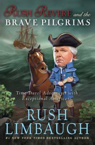 Rush Revere and the Brave Pilgrims: Time-Travel Adventures with Exce - VERY GOOD Rush Revere and the Brave Pilgrims: Time-Travel Adventures with Exce - VERY GOOD