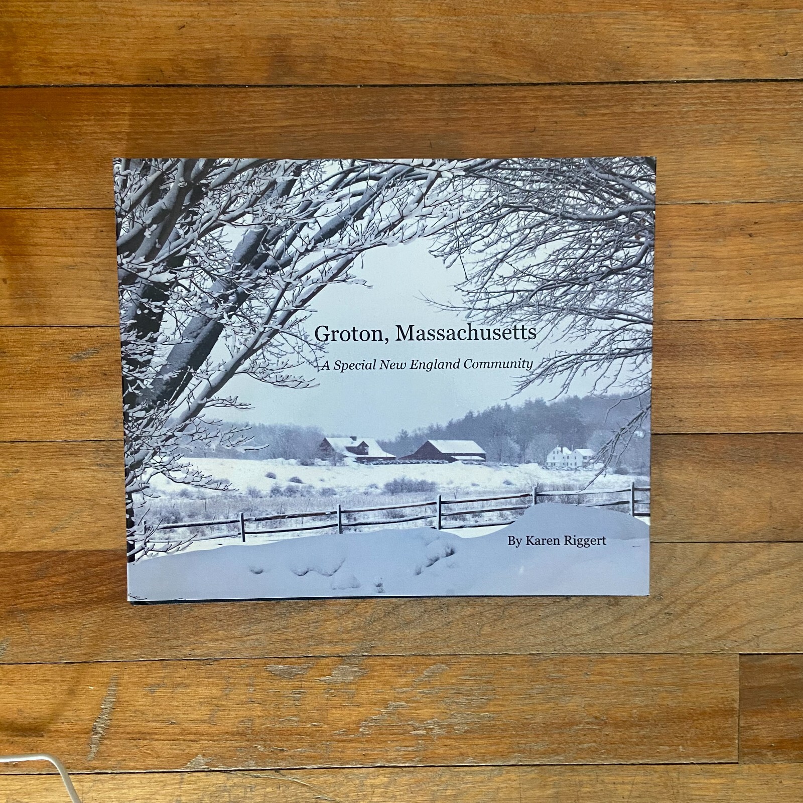 Groton Massachusetts A Special New England Community Hardcover 2010 Signed Groton Massachusetts A Special New England Community Hardcover 2010 Signed