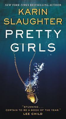 Pretty Girls by Slaughter, Karin