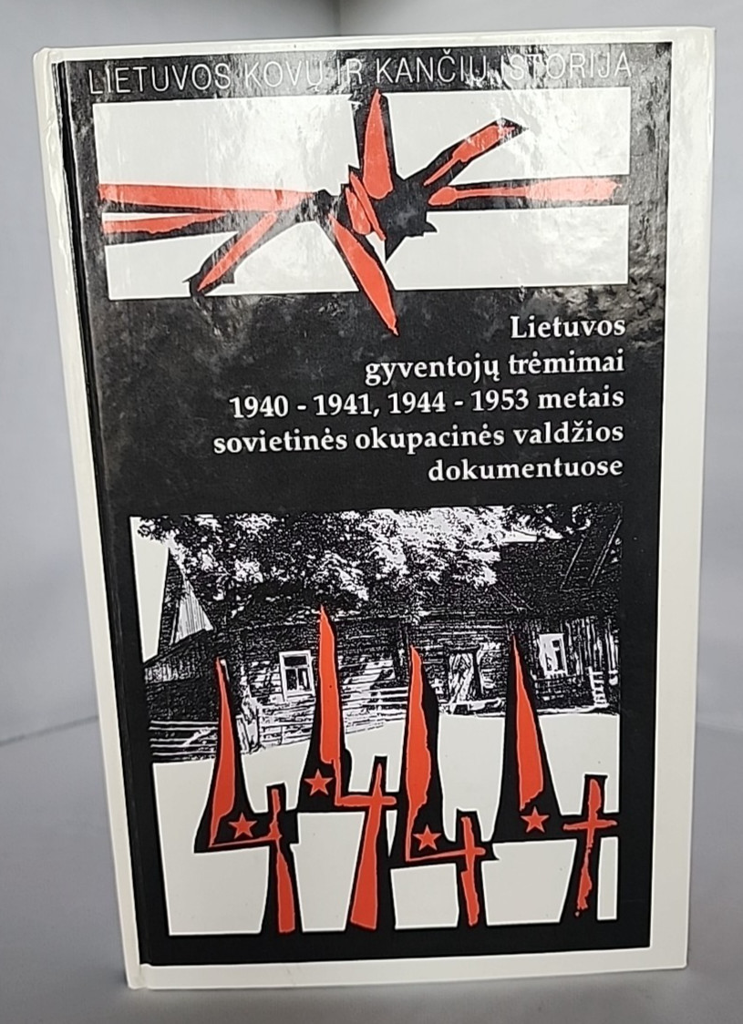 Lithuanian Soviet Deportations 1940-1953 Lietuva gyventoju tremimai HC Book 1995