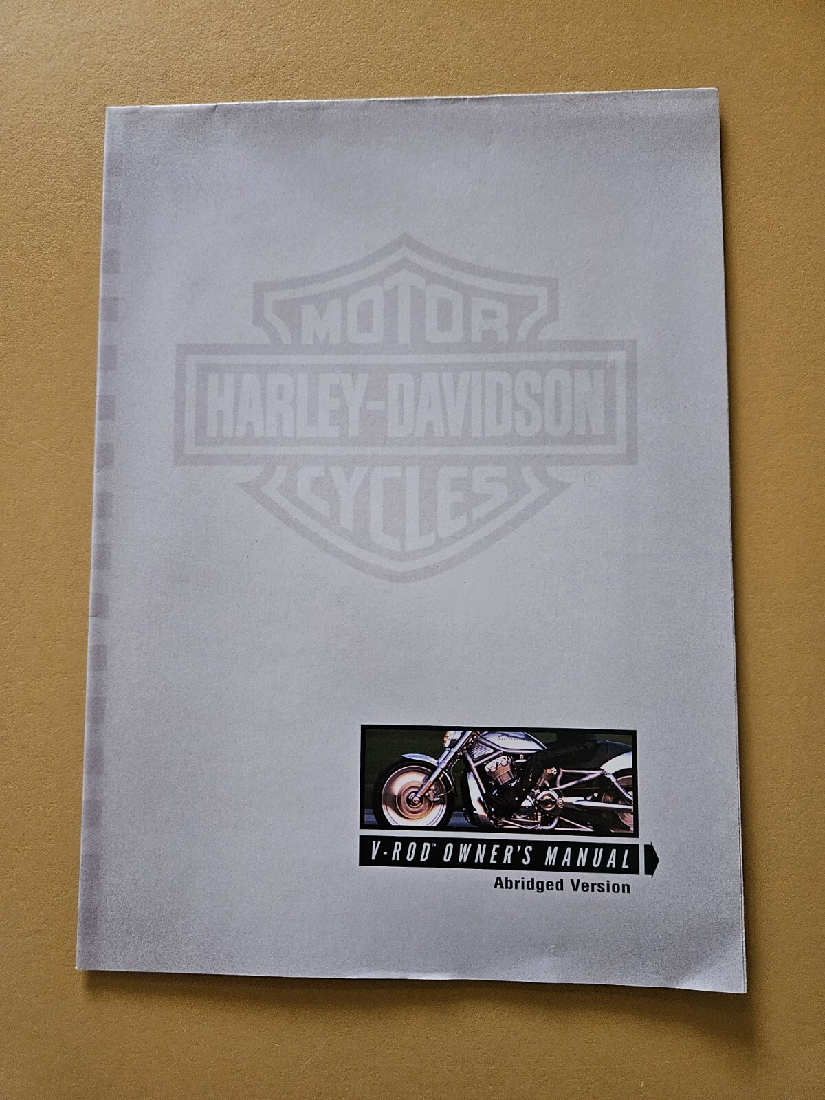 Harley-Davidson V-Rod Owner\'s Manual Abridged Version Harley-Davidson V-Rod Owner\'s Manual Abridged Version