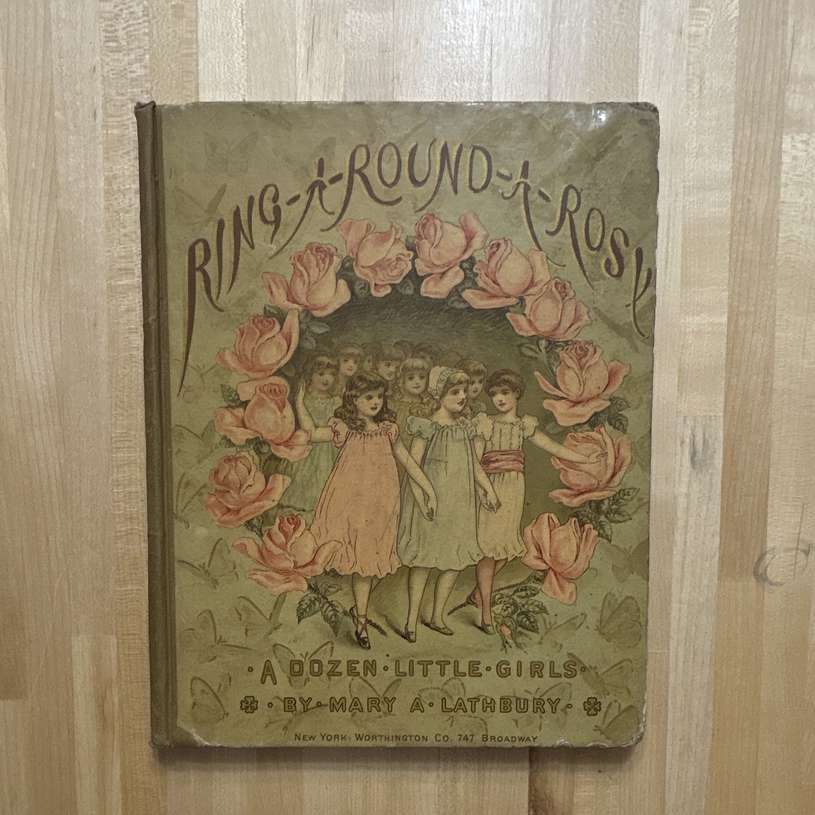 1885 ANTIQUE BOOK Ring-A-Round-A-Rosy Mary A Lathbury Chromolithograph Plates 1885 ANTIQUE BOOK Ring-A-Round-A-Rosy Mary A Lathbury Chromolithograph Plates