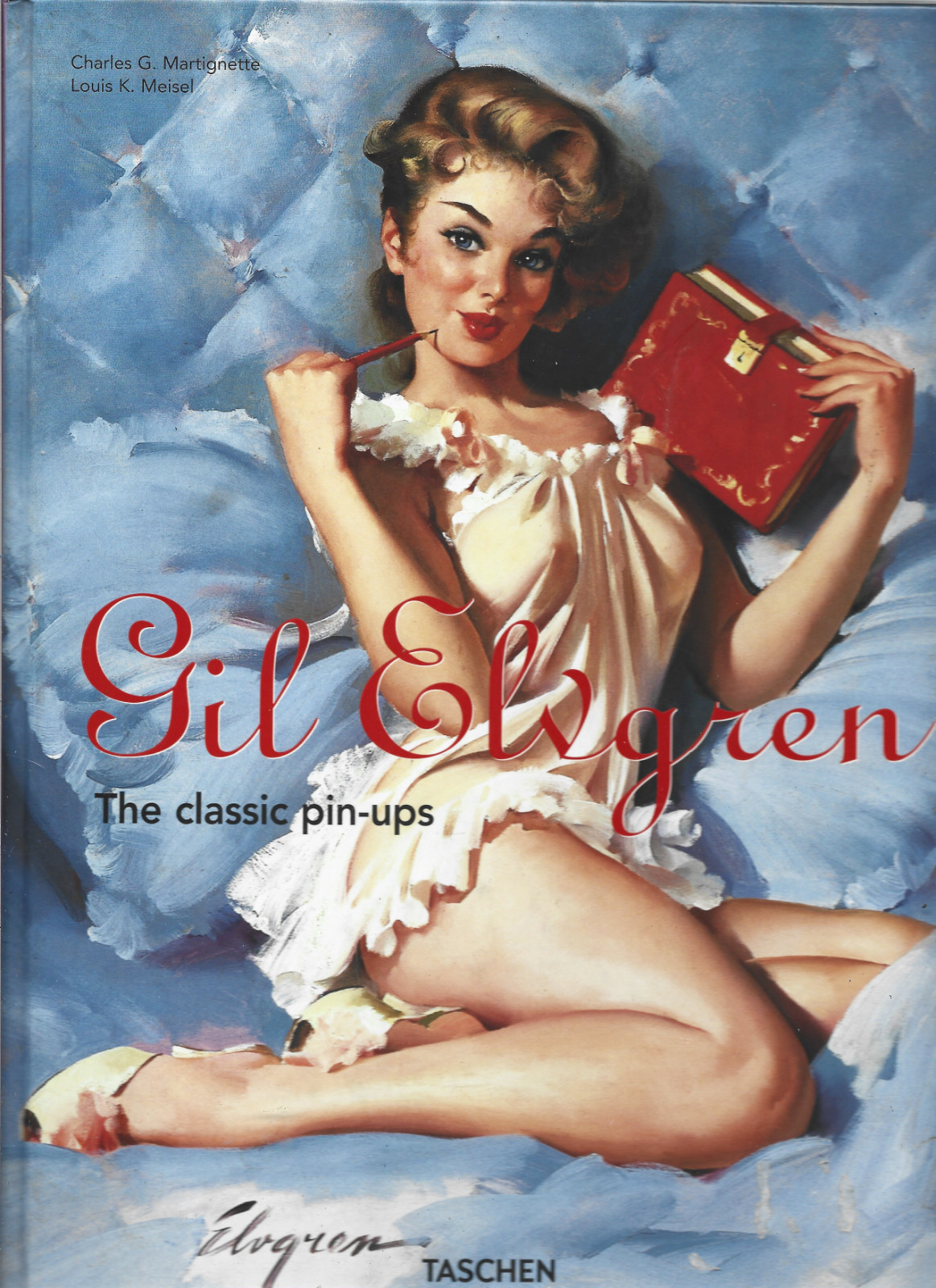 GIL ELVGREN THE CLASSIC PIN-UPS Charles Martignette Hardcover German & French