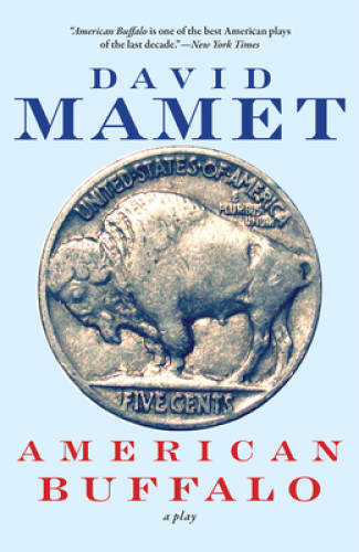 American Buffalo - Paperback By David Mamet - GOOD American Buffalo - Paperback By David Mamet - GOOD