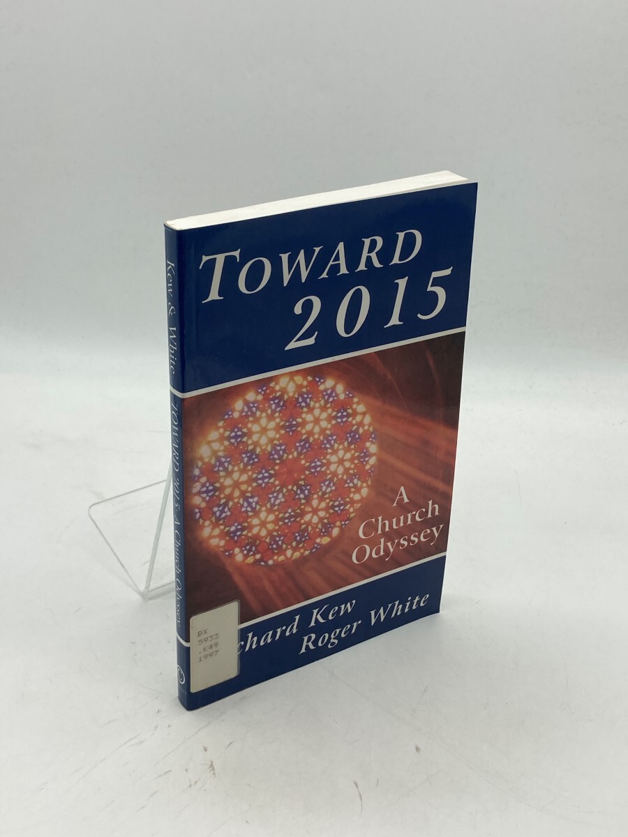 Toward 2015 A Church Odyssey Toward 2015 A Church Odyssey