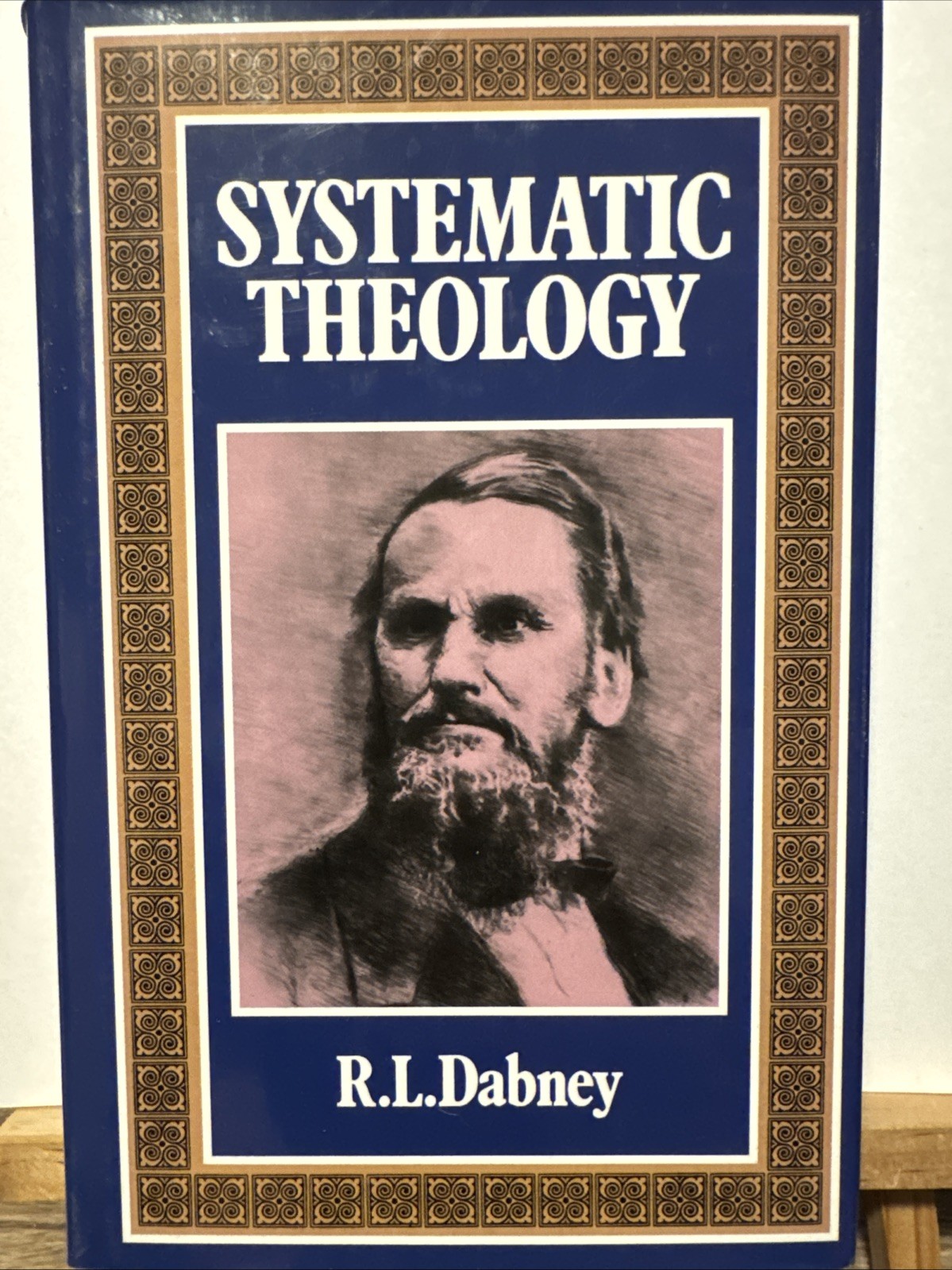 Systematic Theology by R. L. Dabney (Hardcover) Systematic Theology by R. L. Dabney (Hardcover)