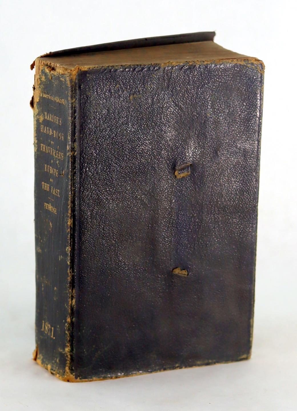 W Pembroke Fetridge 1871 Harper\'s Hand-Book For Travellers In Europe & The East