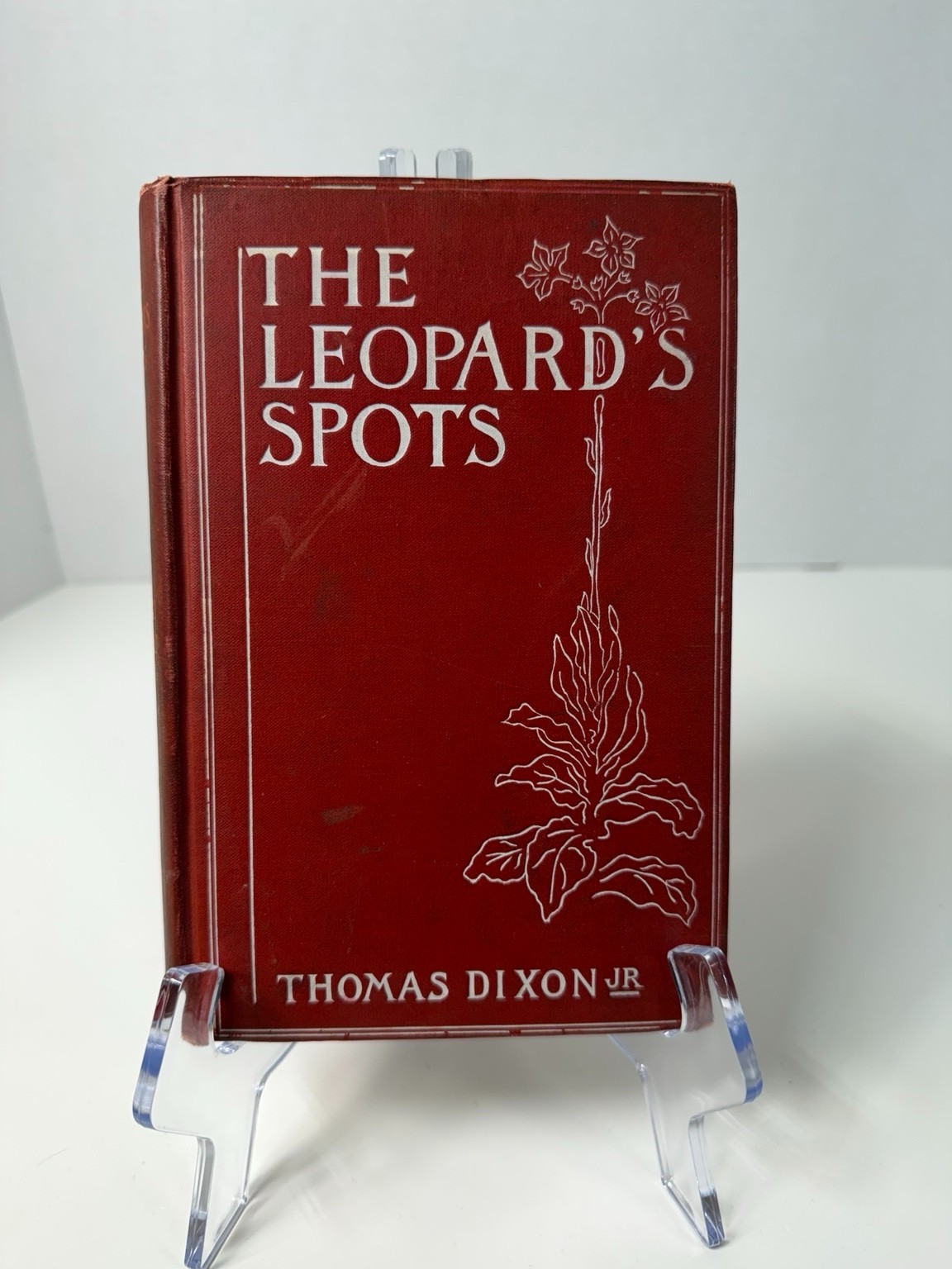 1902 The Leopard\'s Spots Thomas Dixon Jr First Edition C.D. Williams Hardcover