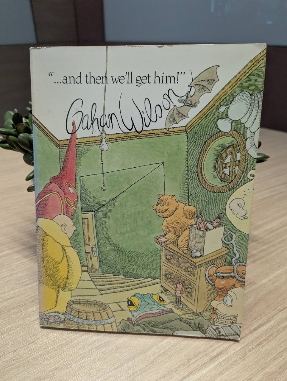 ...and then we\'ll get him by Gahan Wilson 1978 First Edition Very Good ...and then we\'ll get him by Gahan Wilson 1978 First Edition Very Good