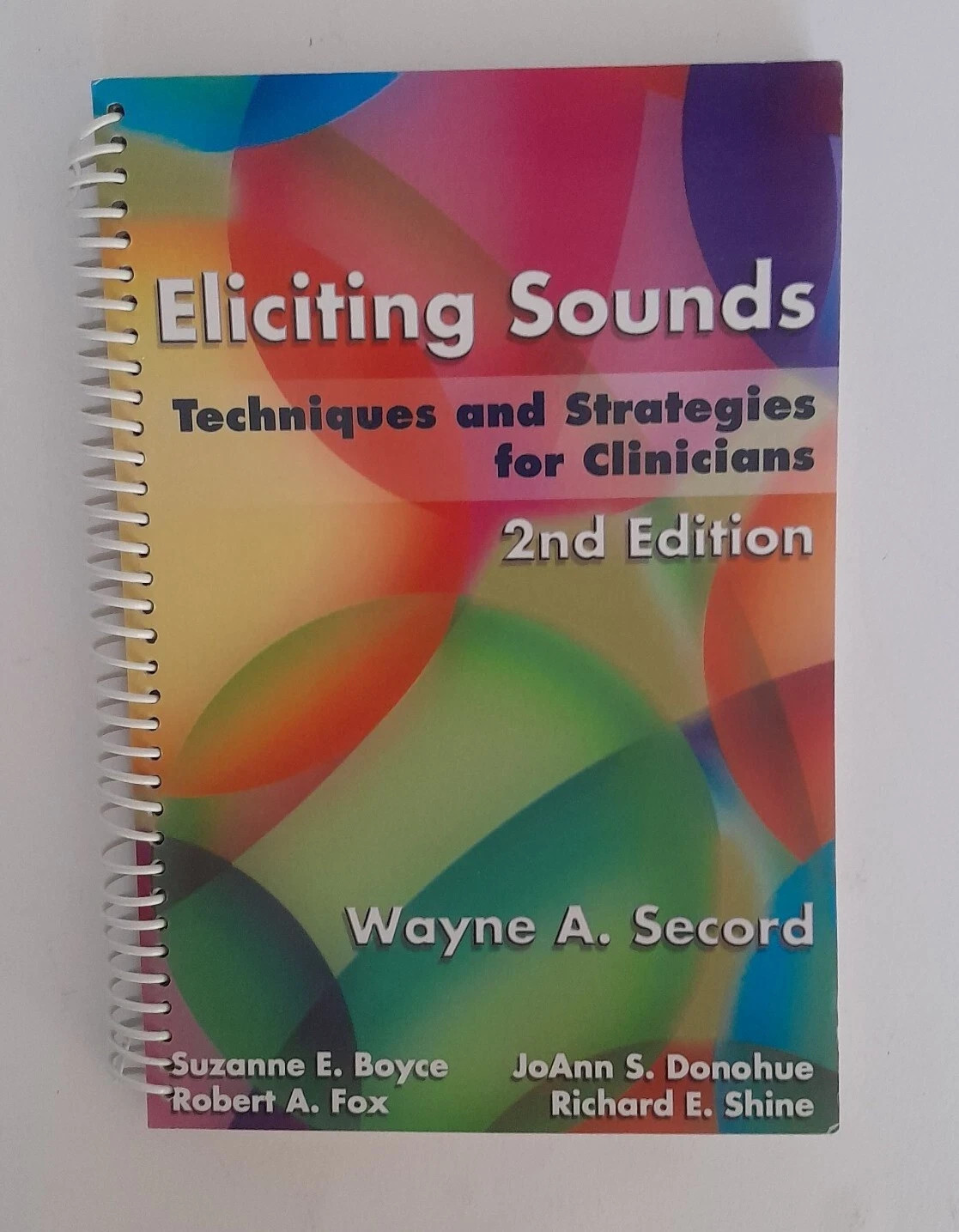 Eliciting Sounds Techniques and Strategies for Clinicians 2ND EDITION SP Eliciting Sounds Techniques and Strategies for Clinicians 2ND EDITION SP